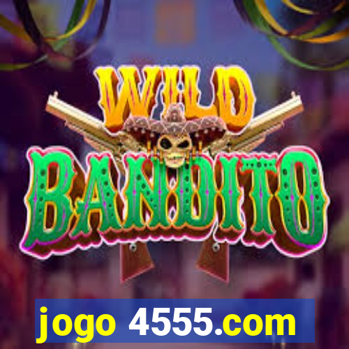 jogo 4555.com